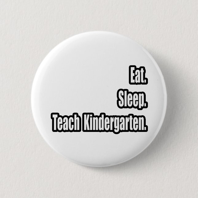 Badge Rond 5 Cm Manger. Dormir. Enseigner au jardin d'enfants. (Devant)
