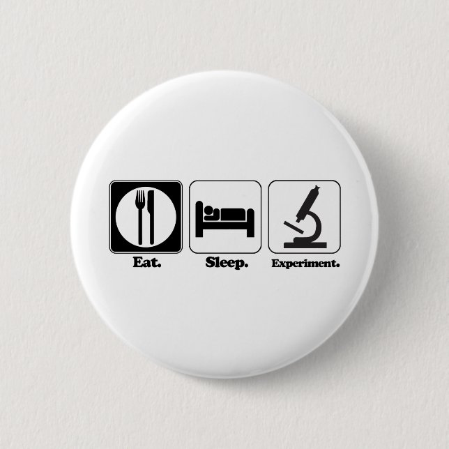 Badge Rond 5 Cm manger dormir expérimenter (Devant)