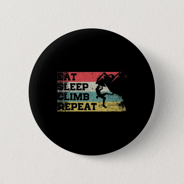 Badge Rond 5 Cm Manger Dormir Grimper Répéter Drôle Escalade Rétro (Devant)