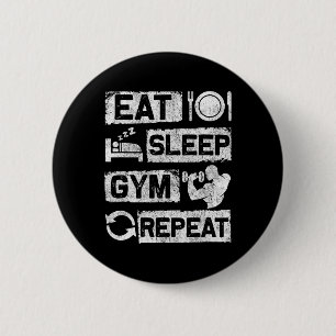 Badge Rond 5 Cm Manger Dormir Gym Répéter Drôle Sports Culturisme 