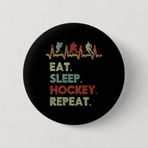 Badge Rond 5 Cm Manger Dormir Hockey Répéter Style de vie Focus