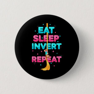 Badge Rond 5 Cm Manger Dormir Inverser Répéter Aérialiste Dan Soie