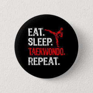 Badge Rond 5 Cm Manger Dormir Taekwondo Répéter Taekwondo Joueur D