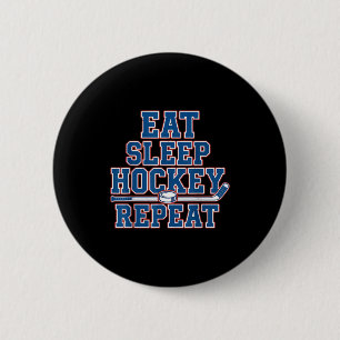 Badge Rond 5 Cm Manger Hockey de glace Répéter pour ados gosses So
