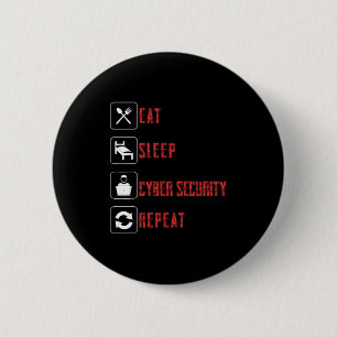Badge Rond 5 Cm Manger Sommeil Cyber Sécurité Répéter Éthique Hack