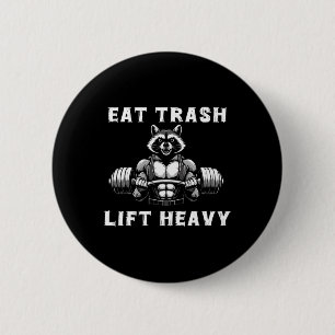 Badge Rond 5 Cm Manger Trash Lift Lourd Racoon Lifting Fitness Wo