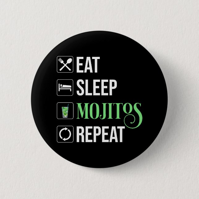 Badge Rond 5 Cm Mangez des mojitos du sommeil Répéter (Devant)