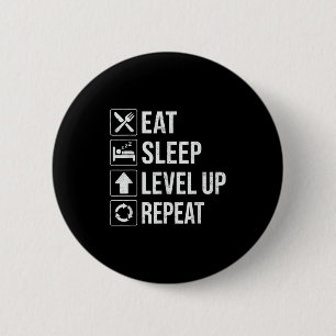 Badge Rond 5 Cm Mangez Le Niveau De Sommeil Haut Répétez Garçons A