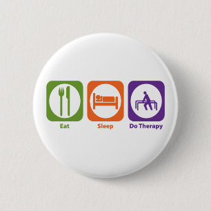 Badge Rond 5 Cm Mangez le sommeil font la thérapie