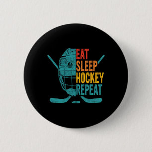 Badge Rond 5 Cm Mangez le sommeil Hockey Répéter Hockey amusant Ho