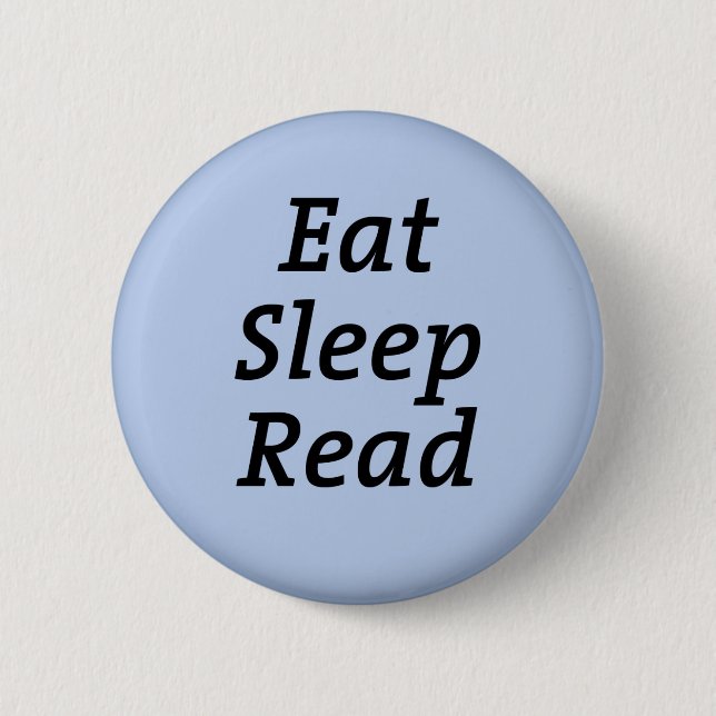 Badge Rond 5 Cm Mangez le sommeil lire (Devant)