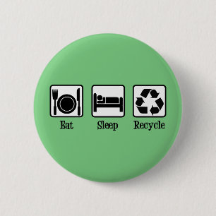 Badge Rond 5 Cm Mangez le sommeil Recycler mûre environnement de 