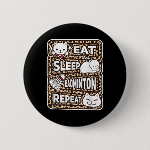 Badge Rond 5 Cm Mangez Sleep Badminton Repeat Boys Girls Badminton