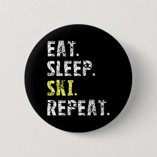 Badge Rond 5 Cm Mangez Sleep Ski Repeat - Fun Skiing Cadeau