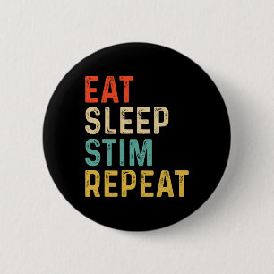 Badge Rond 5 Cm Mangez Sleep Stim Répétez Sensibilisation sur l'au