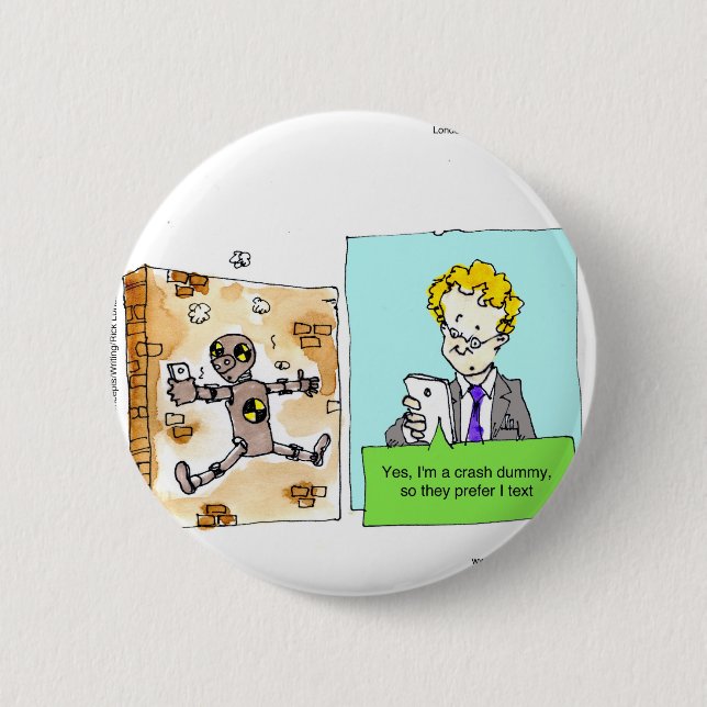 Badge Rond 5 Cm Mannequin de Texte Drôle de Crash (Devant)