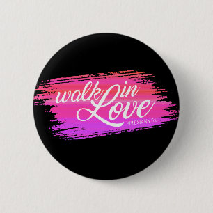 Badge Rond 5 Cm Marche dans l'amour Citation de la Bible Valentine