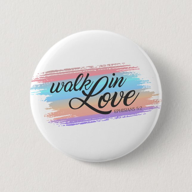 Badge Rond 5 Cm Marche dans l'amour Citation de la Bible Valentine (Devant)