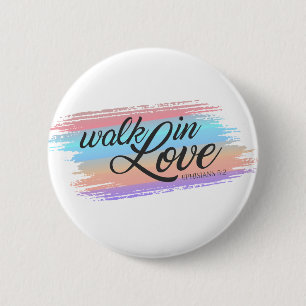 Badge Rond 5 Cm Marche dans l'amour Citation de la Bible Valentine
