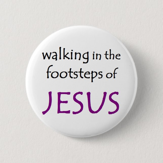 Badge Rond 5 Cm marcher avec jésus (Devant)