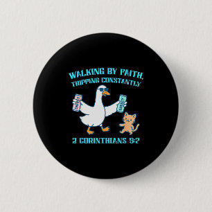 Badge Rond 5 Cm Marcher par la foi en trébuchant constamment 2 Cor