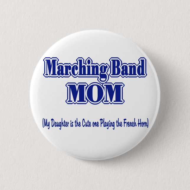 Badge Rond 5 Cm Marching Band Mom/ French Horn (Devant)
