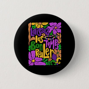 Badge Rond 5 Cm Mardi Gras Boho Laissez Les Bon Temps Rouler Fleur
