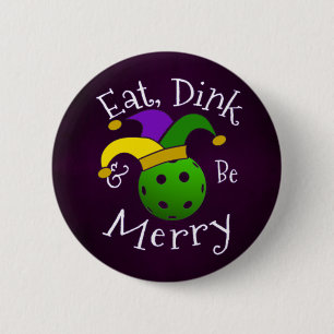 Badge Rond 5 Cm Mardi Gras Pickleball Eat Dink Be Joyeux