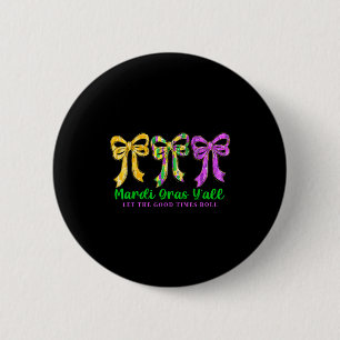 Badge Rond 5 Cm Mardi Gras vous tous laissez les bons temps rouler