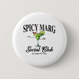 Badge Rond 5 Cm Margarita Est épicée. 1983 Social Club À Tequila W