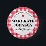 Badge Rond 5 Cm Mariage campagnard rouge Maid of Honor Nom En vich<br><div class="desc">Une façon amusante d'aider une famille de mixeurs à savoir qui est, ces broches de marque rouge et blanc en vichy plaid de mariage sont un ajout facile aux sacs d'accueil invités, les tables d'entrée de dîner répétition, les cadeaux de fête de fiançailles et plus encore. Donnez-en un à la...</div>