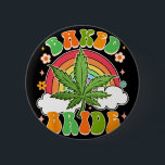 Badge Rond 5 Cm Mariée à Devenir Amoureuse de Weed Mariée au Four<br><div class="desc">Mariée à Devenir Amoureuse de Weed Mariée au Four Bachelorette</div>