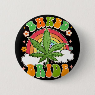 Badge Rond 5 Cm Mariée à Devenir Amoureuse de Weed Mariée au Four 