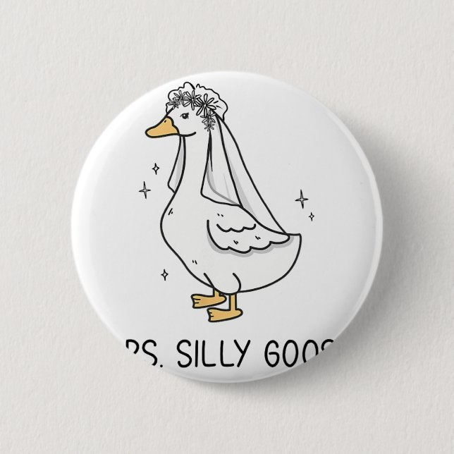 Badge Rond 5 Cm Mariée Mariage Silly Bride Goose Gettin' Loos (Devant)