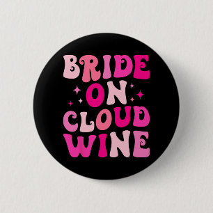 Badge Rond 5 Cm Mariée sur nuage de vin buvant l'enterrement de vi