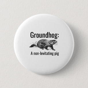 Badge Rond 5 Cm Marmotte Un Cochon Non-Lévitant Drôle de Calembour