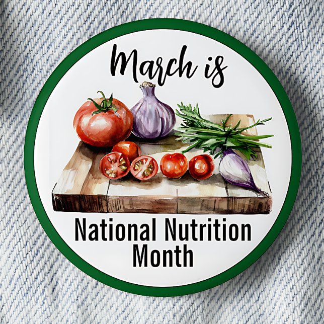 Badge Rond 5 Cm Mars Mois national de la nutrition (National Nutrition Month Awareness Button, March.)