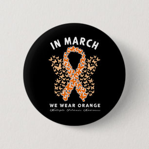 Badge Rond 5 Cm Mars Nous Portons Orange Ms Multiple Sclerosis