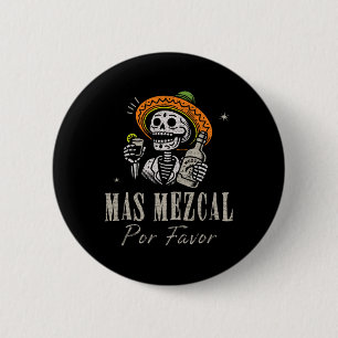 Badge Rond 5 Cm Mas Mezcal Por Favoriser Funny Cinco De Mayo Barte