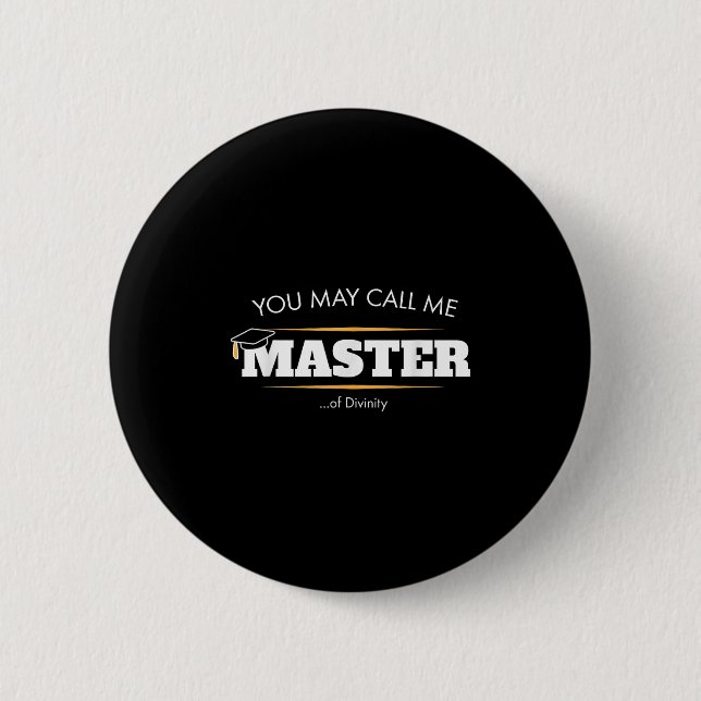 Badge Rond 5 Cm Master Of Divinity Shirt Funny Graduation Don 202 (Devant)