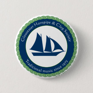 Badge Rond 5 Cm Matelote de Gloucester et société d'entrave