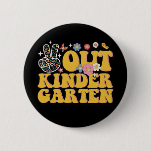 Badge Rond 5 Cm Maternelle Peace Out Super Dernier Jour D'École