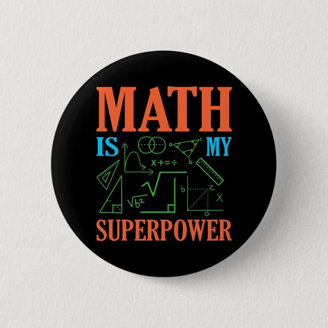 Badge Rond 5 Cm Math Est Superpower Enseignant Mathématiques Mathé (Devant)