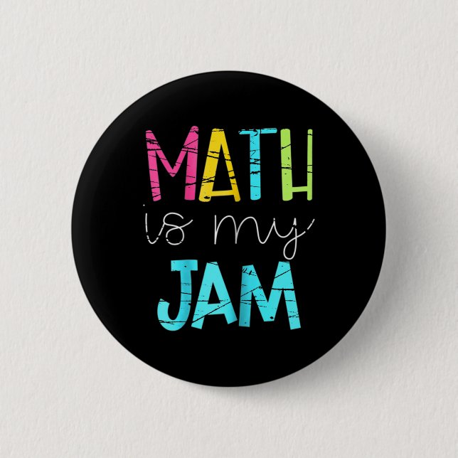 Badge Rond 5 Cm Math Teacher Math Is My Jam  (Devant)