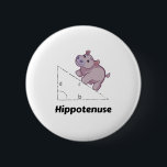 Badge Rond 5 Cm Maths drôles de Hippotenuse<br><div class="desc">Maths drôles de Hippotenuse</div>