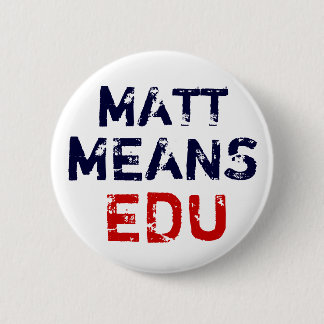 Badge Rond 5 Cm Matt "veut dire" l'éducation