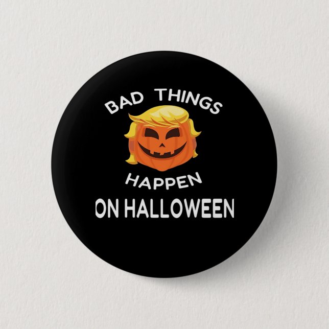 Badge Rond 5 Cm Mauvais Halloween Drôle Trumpkin Pour Votre Frien (Devant)