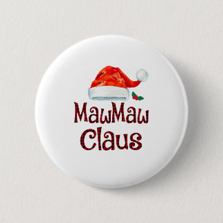 Badge Rond 5 Cm Mawmaw Claus Tee Christmas Pajama Family