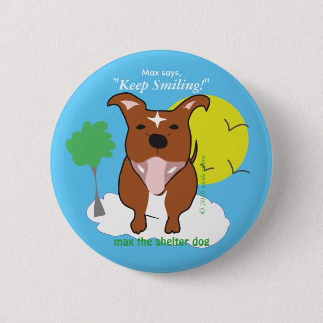 Badge Rond 5 Cm Max's Keep Smiling 2 1/4" bouton (Devant)