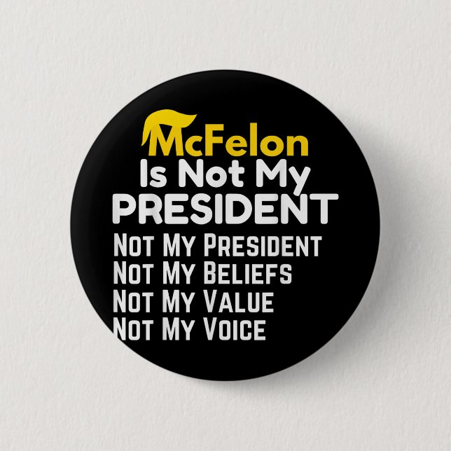 Badge Rond 5 Cm Mcfelon N'Est Pas Mon Président _2 (Devant)